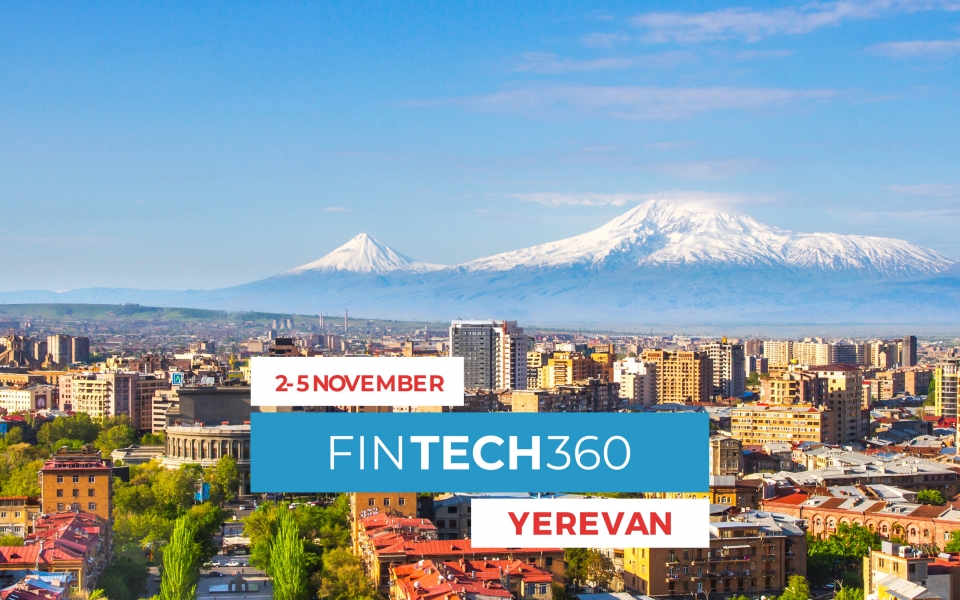 The international FINTECH360 conference will be held in November in Yerevan 