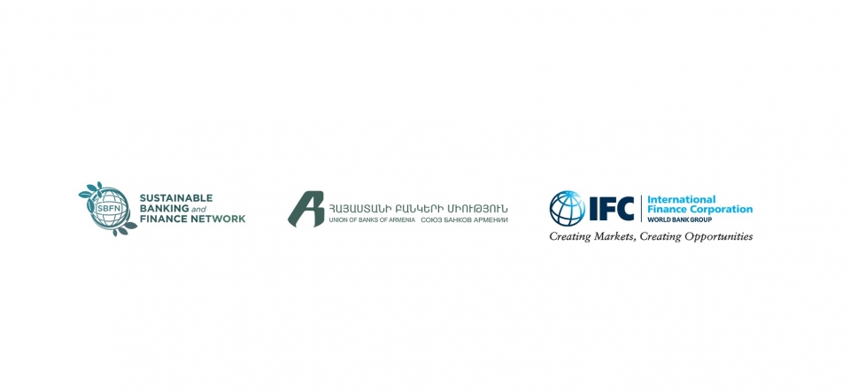 Union of Banks of Armenia has become a member of the Sustainable Banking and Finance Network of the International Finance Corporation (IFC)